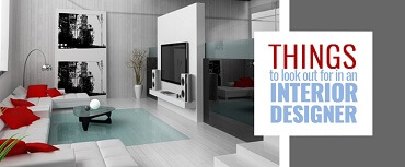 Things To Lookout For In An Interior Designer