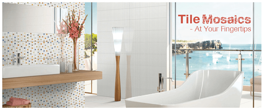 Tile Mosaics - At Your Fingertips