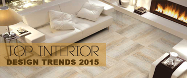 Top Interior Design Trends 2015
