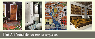 Tiles Are Versatile. Use them anyway you like.