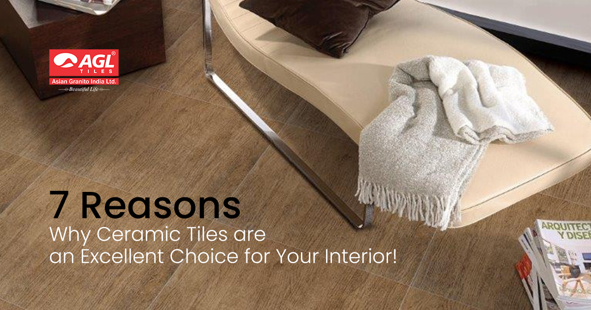 Ceramic Tiles - An Excellent Choice for Your Interiors!